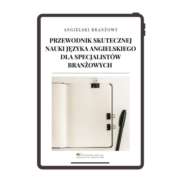 e-book: Przewodnik skutecznej nauki języka angielskiego dla specjalistów branżowych