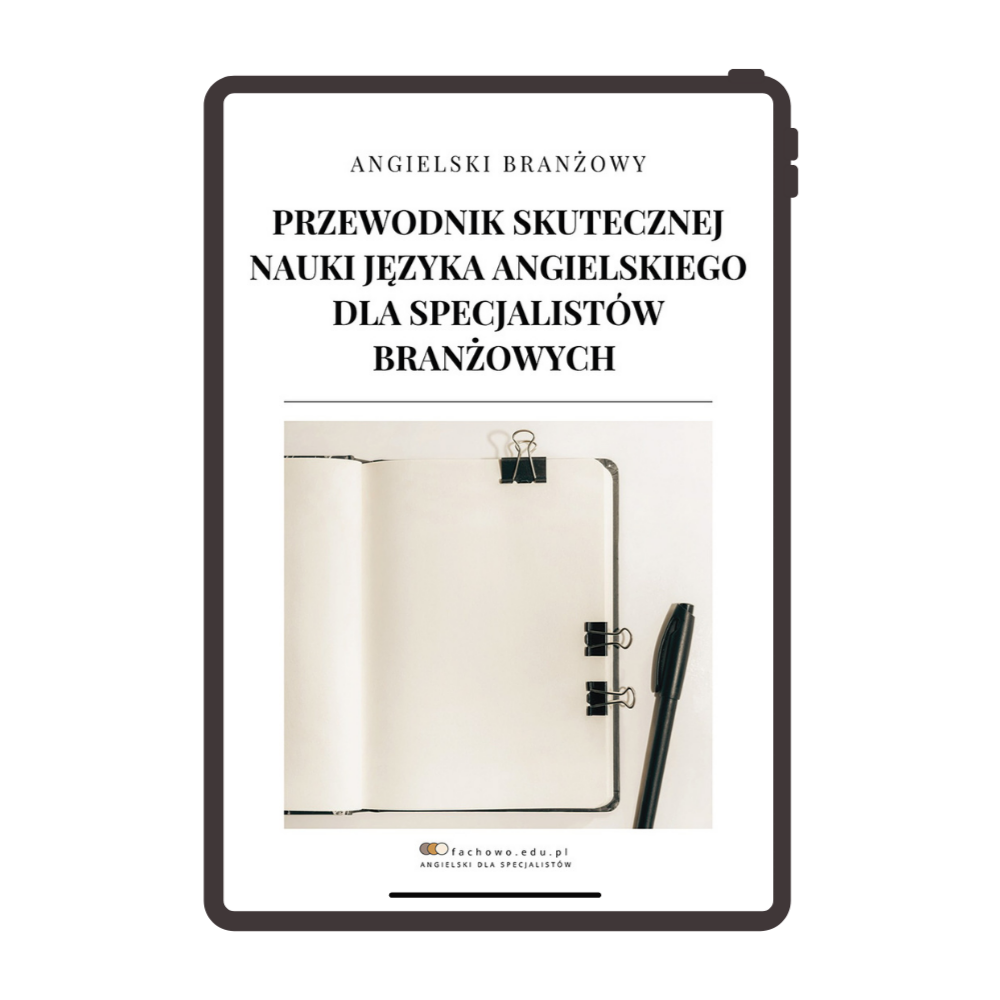 e-book: Przewodnik skutecznej nauki języka angielskiego dla specjalistów branżowych